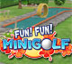 Fun! Fun! Minigolf